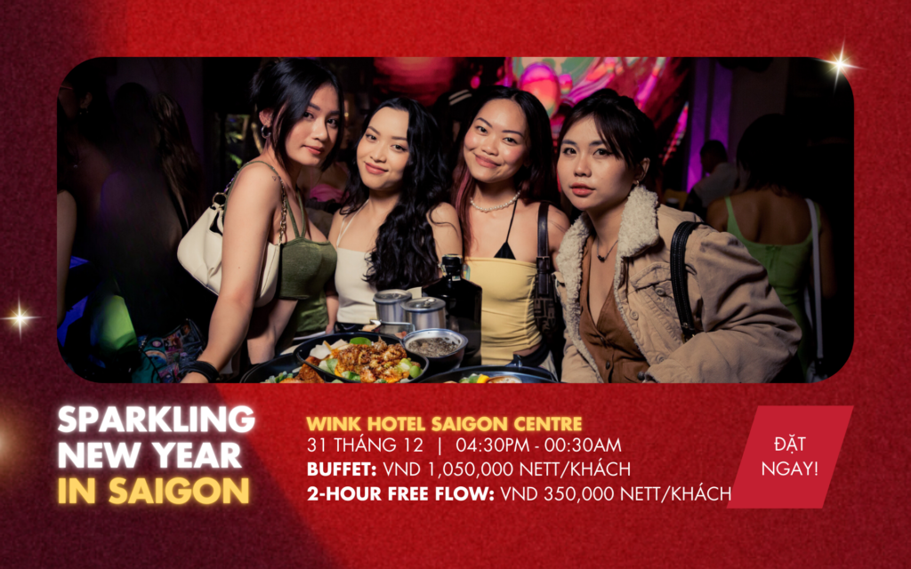 Đại Tiệc Năm Mới Tại Wink Hotel Saigon Centre